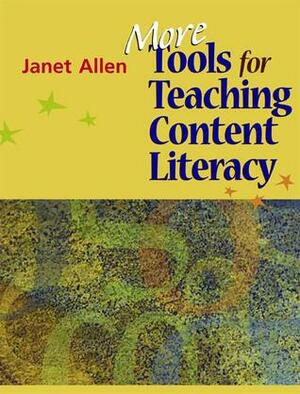 More Tools for Teaching Content Literacy by Janet Allen