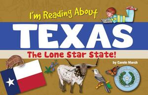 I'm Reading about Texas by Carole Marsh