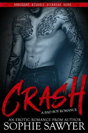 Crash: A Bad Boy Stepbrother Romance by Sophie Sawyer