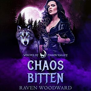 Chaos Bitten by Raven Woodward