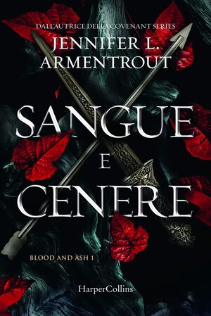 Sangue e cenere by Jennifer L. Armentrout