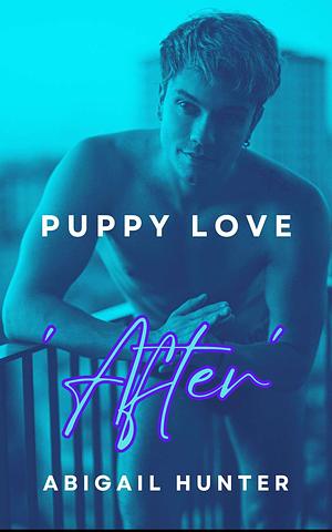 After: Puppy Love by Abigail Hunter