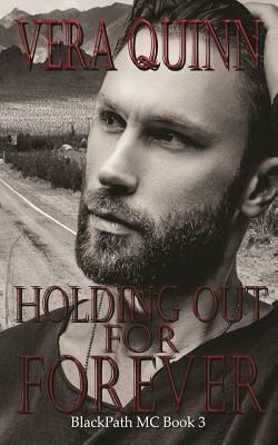 Holding Out For Forever by Vera Quinn