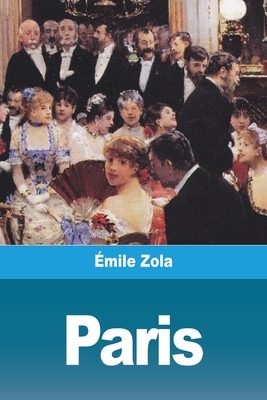 Paris by Émile Zola