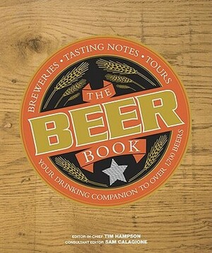 The Beer Book by Tim Hampson, Sam Calagione