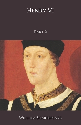 Henry VI: Part 2 by William Shakespeare