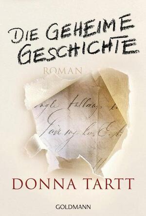 Die geheime Geschichte by Donna Tartt