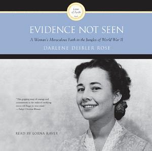 Evidence Not Seen  by Darlene Deibler Rose