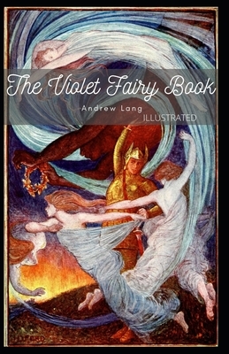 The Violet Fairy Book Illustrated by Andrew Lang