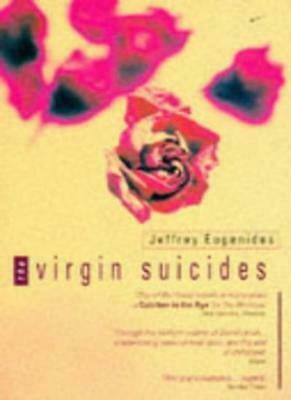 The Virgin Suicides by Jeffrey Eugenides