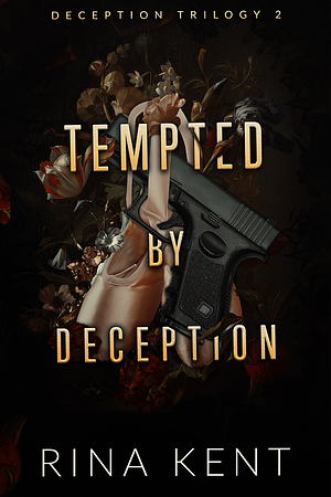 Tempted by Deception: Special Edition Print by Rina Kent