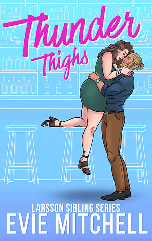 Thunder Thighs by Evie Mitchell