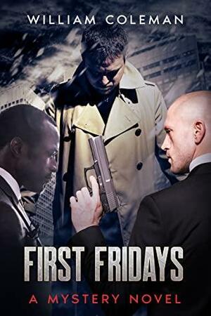 First Fridays by William Coleman