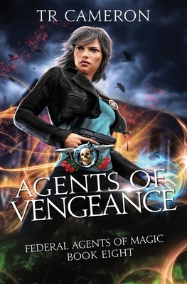 Agents of Vengeance: An Urban Fantasy Action Adventure in the Oriceran Universe by Tr Cameron, Michael Anderle, Martha Carr
