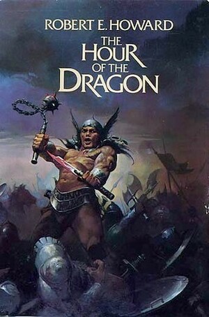 The Hour of the Dragon by Robert E. Howard, Karl Edward Wagner