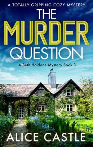 The Murder Question by Alice Castle