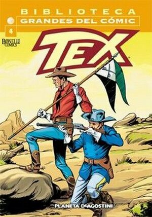 Biblioteca Grandes del Cómics: Tex, #4 by Gianluigi Bonelli, Aurelio Galleppini