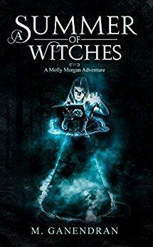 A Summer of Witches by M. Ganendran