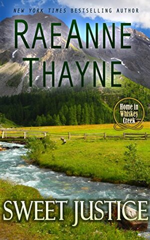 Sweet Justice by RaeAnne Thayne