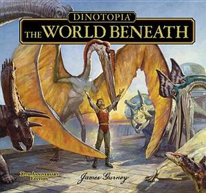 Dinotopia, the World Beneath: 20th Anniversary Edition by James Gurney