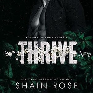 Thrive by Shain Rose