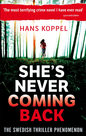 She's Never Coming Back by Hans Koppel