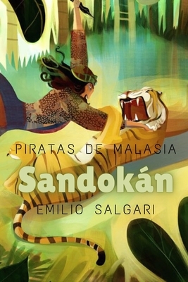 Sandokán: Piratas de Malasia by Emilio Salgari