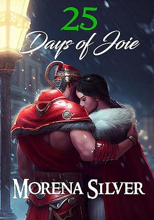 25 Days of Joie by Morena Silver