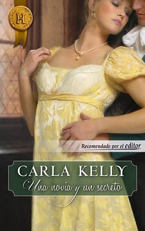 Una novia y un secreto by Carla Kelly