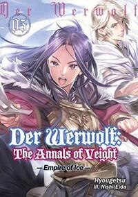Der Werwolf: The Annals of Veight Volume 5 by Hyougetsu