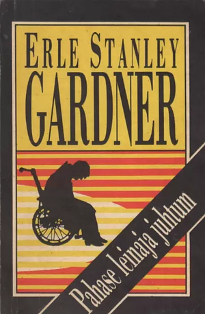 Pahase leinaja juhtum by Erle Stanley Gardner