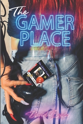 The Gamer Place by David Lopez