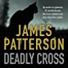 Deadly Cross by James Patterson