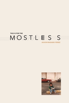 This is for the mostless by Jason Magabo Perez