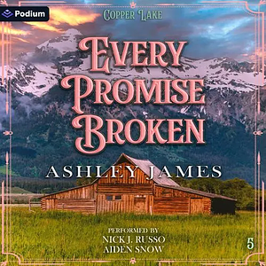 Every Promise Broken by Ashley James