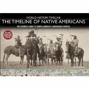 The Timeline of Native Americans by Greg O'Brien