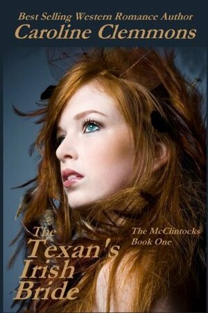 The Texan's Irish Bride by Caroline Clemmons