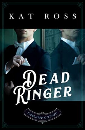 Dead Ringer by Kat Ross