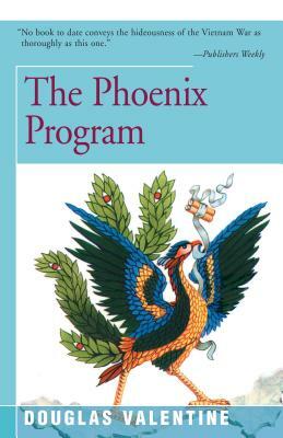 The Phoenix Program by Douglas Valentine
