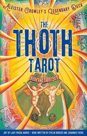 The Thoth Tarot Book and Cards Set: Aleister Crowley's Legendary Deck by Evelin Bürger, Aleister Crowley, Frieda Harris, Johannes Fiebig