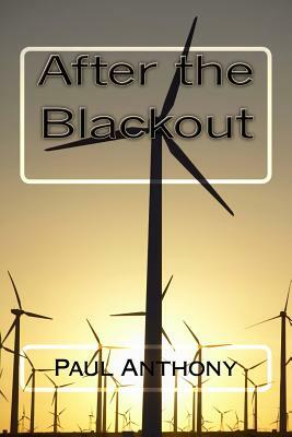 After the Blackout by Paul Anthony