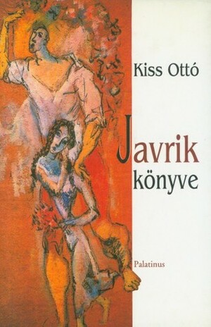 Javrik könyve by Kiss Ottó