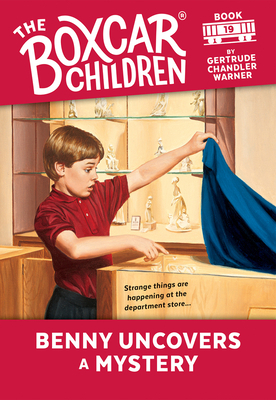 Benny Uncovers a Mystery by Gertrude Chandler Warner