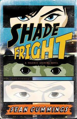 Shade Fright by Sean Cummings