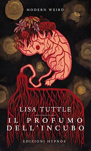 Il profumo dell'incubo by Lisa Tuttle