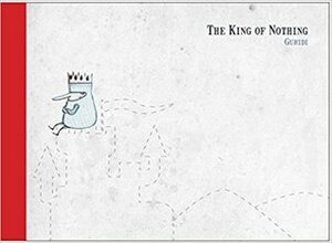The King of Nothing by Saul Endor, Raúl Nieto Guridi