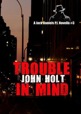 Trouble In Mind by John Holt