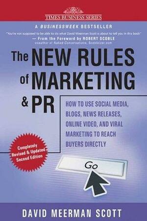 The New Rules of Marketing and PR by David Meerman Scott