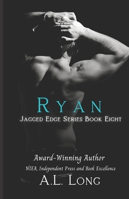 Ryan: Jagged Edge Series #8 by A. L. Long