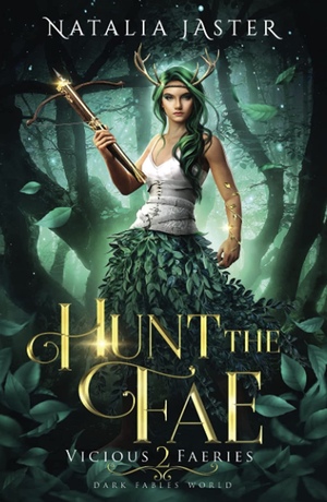 Hunt the Fae by Natalia Jaster